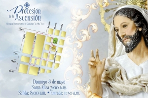 Recorrido de la Procesíón de la Ascensión, Parroquia Nuestra Señora de Guadalupe La Villa 08 de Mayo